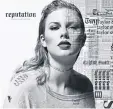  ??  ?? Cover of Swift’s ‘ Reputation’