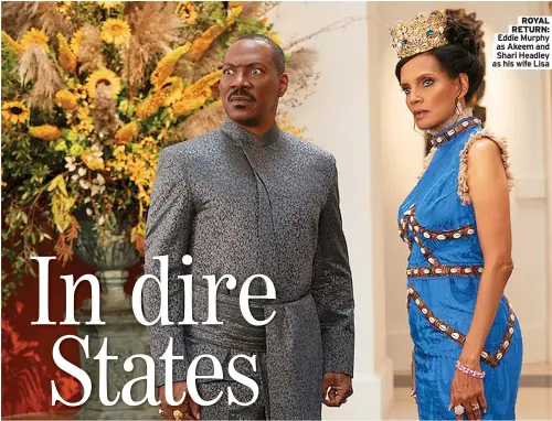  ??  ?? ROYAL RETURN: Eddie Murphy as Akeem and Shari Headley as his wife Lisa