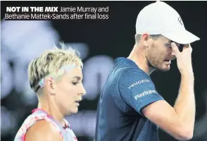  ??  ?? NOT IN THE MIX Jamie Murray and Bethanie Mattek-Sands after final loss