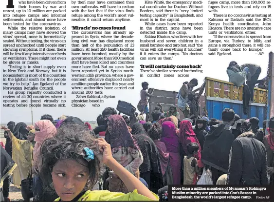  ?? Photo / AP ?? More than a million members of Myanmar’s Rohingya Muslim minority are packed into Cox’s Bazaar in Bangladesh, the world’s largest refugee camp.