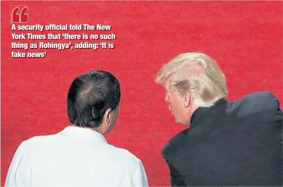  ?? REUTERS ?? Philippine President Rodrigo Duterte listens to US President Donald Trump at the Asean Summit in the Philippine­s last month. Like Mr Trump who invokes the phrase ‘fake news’ to undermine opponents, Mr Duterte has blamed fake news for coverage of his...