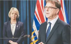  ?? GOVERNMENT OF B.C. ?? Health Minister Adrian Dix, seen with provincial health officer Dr. Bonnie Henry, says he wants “to get a sense of the problem” this weekend regarding large gatherings.
