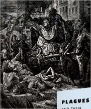  ?? ?? UNREST Public disorder and the Black Death partnered in the 14th century.