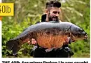  ??  ?? THE 40lb 4oz mirror Broken Lin was caught by Ben Jones at Wraysbury One North on Sticky Signature Squids over Krill.