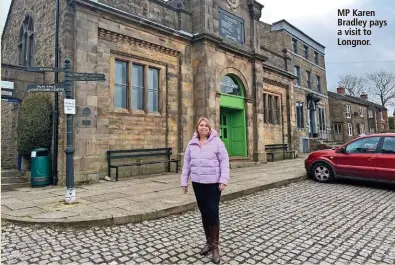  ?? ?? MP Karen Bradley pays a visit to Longnor.