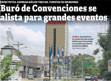  ?? FOTO: MELVIN CUBAS ?? OFERTA. San Pedro Sula cuenta con más de 200 hoteles que reúnen todo lo necesario para dar un servicio de calidad.