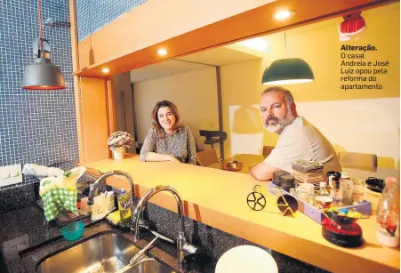  ?? JF DIORIO / ESTADÃO ?? Alteração. O casal Andreia e José Luiz opou pela reforma do apartament­o