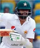  ??  ?? Azhar Ali