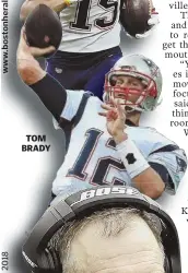  ??  ?? TOM BRADY