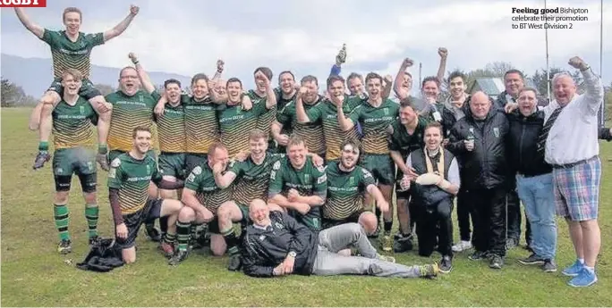  ??  ?? Feeling good Bishipton celebrate their promotion to BT West Division 2