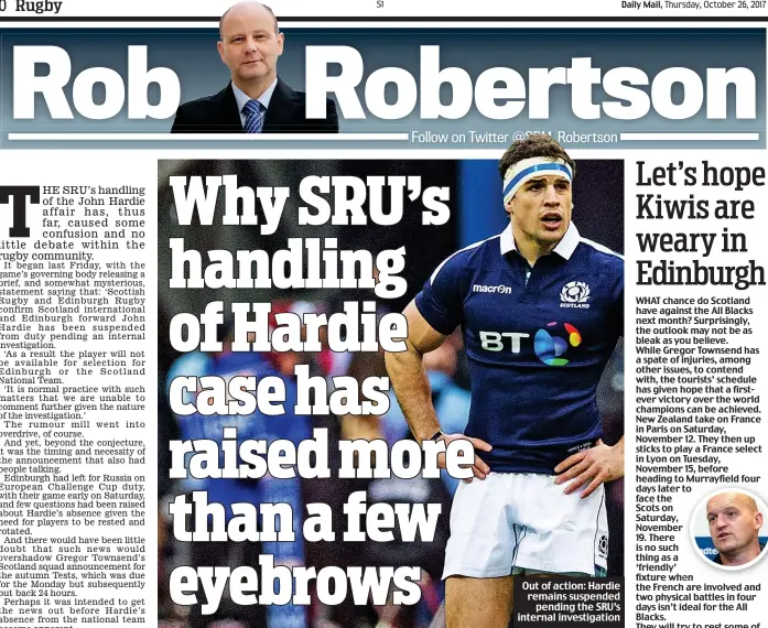  ??  ?? Out of action: Hardie remains suspended pending the SRU’s internal investigat­ion