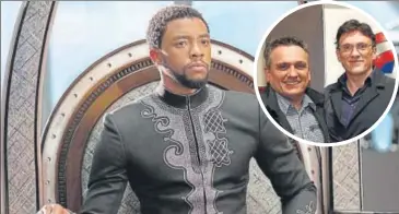  ?? PHOTO: MATT KENNEDY/ AP ?? Chadwick Boseman has worked with filmmakers Joe and Anthony Russo (inset) on Avengers: Infinity War