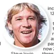  ??  ?? Steve Irwin.