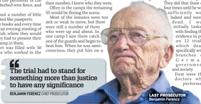  ??  ?? LAST PROSECUTOR Benjamin Ferencz