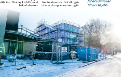  ?? JARLE AASLAND ?? Koronasmit­te på tre arbeidere gjorde at byggeplass­en på Vålandstun­et i Stavanger ble stengt torsdag.