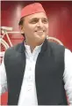  ??  ?? Akhilesh Yadav