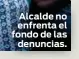  ?? ?? Alcalde no enfrenta el fondo de las denuncias.