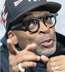  ?? PAUL CHIASSON/THE CANADIAN PRESS ?? Director Spike Lee was in Montreal to show his film BlacKkKlan­sman at the Internatio­nal Black Film Festival and didn’t hesitate to get political.