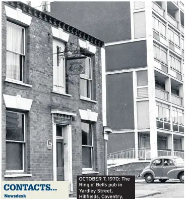  ??  ?? OCTOBER 7, 1970: The Ring o’ Bells pub in Yardley Street, Hillfields, Coventry.