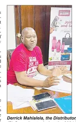  ?? ?? Derrick Mahlalela, the Distributo­r, addressing managers at a training session at The George Hotel. (R) Consultant­s during the 2024 kick start meeting at the Cathedral in Manzini.