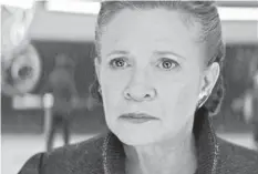  ??  ?? Gen. Leia Organa (Carrie Fisher) struggles with the loss of Han.