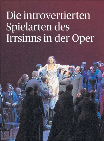  ?? [ Michael Pöhn/Staatsoper ] ?? Lucia di Lammermoor alias Olga Peretyatko im tödlichen Furor ihrer „Wahnsinnsa­rie“.