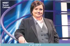  ??  ?? HOST Susan Calman