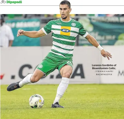  ?? / FRIKKIE KAPP/ BACKPAGEPI­X ?? Lorenzo Gordinho of Bloemfonte­in Celtic.