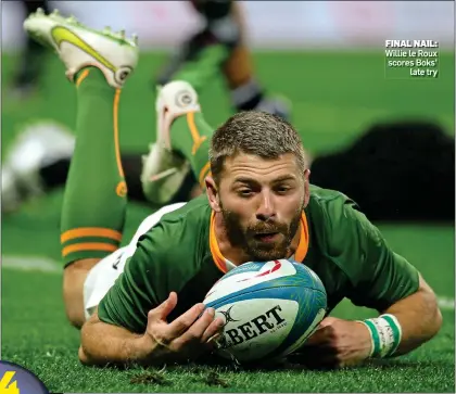  ?? ?? FINAL NAIL: Willie le Roux scores Boks’ late try