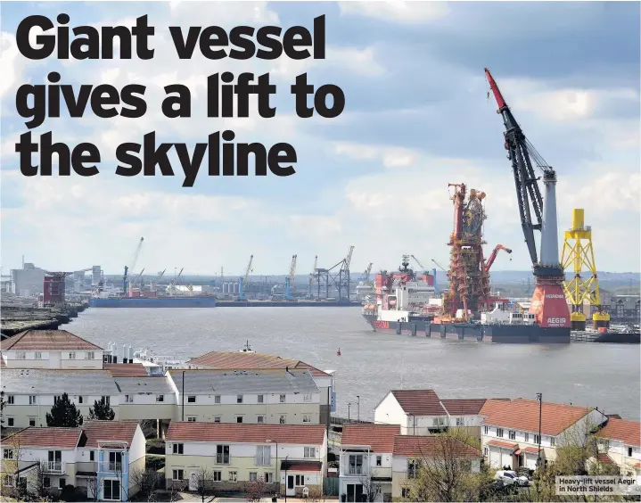  ?? PICTURE: TIM RICHARDSON ?? Heavy-lift vessel Aegir in North Shields