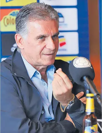  ?? CORTESÍA MIGUEL BAUTISTA/ADN ?? Carlos Queiroz, técnico de la selección Colombia, habló sobre el futuro cercano del cuadro ‘Tricolor.