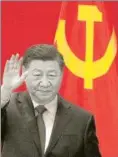  ?? AP ?? Xi Jinping will persist with his zero-Covid19 strategy, the campaign against the tech companies, the commanding heights of the State in the Chinese economy and the war against inequality