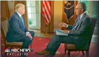  ?? AP ?? US President Donald Trump is interviewe­d by NBC’s Lester Holt on Thursday. —