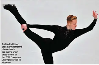  ??  ?? Ireland’s Conor Stakelum performs his routine in the men’s short programme at the ISU European Championsh­ips in Moscow