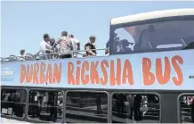 ?? African News Agency (ANA) ?? DURBAN Tourism has launched new ricksha buses that will ferry tourists in and around the city. |