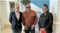  ?? Picture: GUY ROGERS ?? INDUSTRY ON THE UP: SA Internatio­nal Maritime Institute chief executive Odwa Mtati, centre, together with the SA Maritime Training Academy’s Pieter Coetzer and Marine Crew Services’ Paulette Maswangany­i at the seminar at the Boardwalk convention centre in Gqeberha