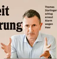  ??  ?? Thomas Starlinger schlug erneut Alarm wegen Heer