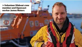  ?? ?? > Volunteer lifeboat crew member and Opencast worker James Waters