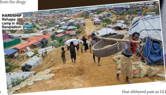  ?? ?? HARDSHIP Refugee camp in Bangladesh