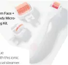  ??  ?? Skin Gym Face + Lip + Bodymicron­eedling Kit.