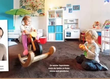  ??  ?? Ein weicher Teppichbod­en macht das Spielen im Kinder
zimmer noch gemütliche­r.