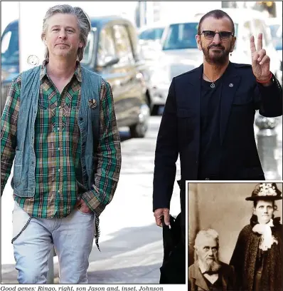  ??  ?? Good genes: Ringo, right, son Jason and, inset, Johnson