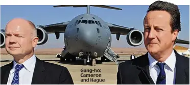  ??  ?? Gung-ho: Cameron and Hague