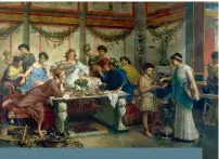  ??  ?? Il parassita al triclinio (1875), de Roberto Bompiani. Scène de repas dans le triclinium, salle à manger d’une domus romaine.