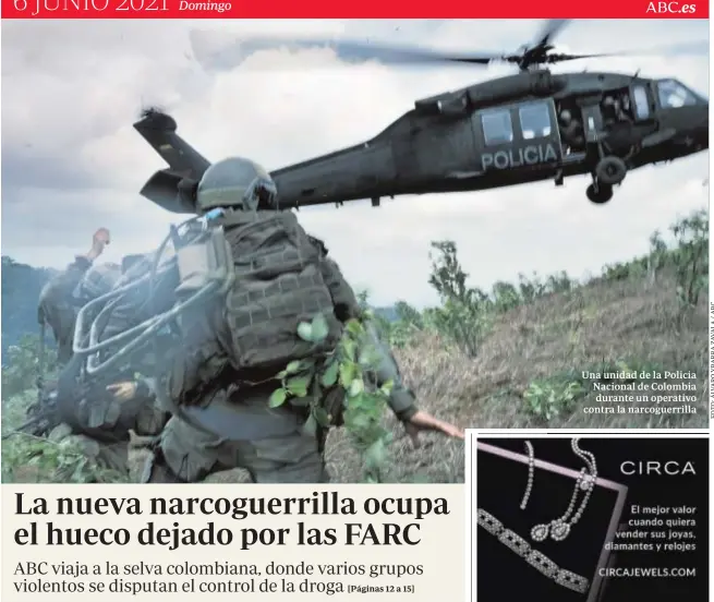  ??  ?? Una unidad de la Policia Nacional de Colombia durante un operativo contra la narcoguerr­illa