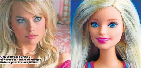  ??  ?? Hace pocas horas se confirmó el fichaje de Margot Robbie para la cinta ‘Barbie’.