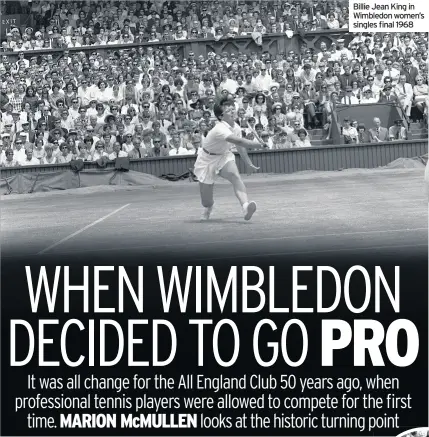  ??  ?? Billie Jean King in Wimbledon women’s singles final 1968