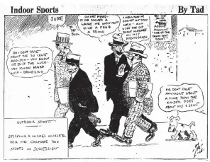  ?? Arkansas Democrat-Gazette ?? In this Indoor Sports cartoon published Aug. 8, 1919, the nickle nurser is so stingy that “if he owned a lake he wouldn’t give a frog a drink.”