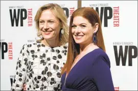  ?? Mike Pont WireImage ?? ANN SARNOFF, left, with Debra Messing in 2017. As Warner Bros. CEO, Sarnoff will be one of Hollywood’s most powerful women, overseeing a vast portfolio.