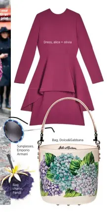  ??  ?? Dress, alice + olivia Bag, Dolce&Gabbana Sunglasse Sunglasses, Emporio Armani Bag charm, Fendi
